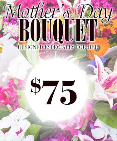 Mother's Day Designer Choice -$75